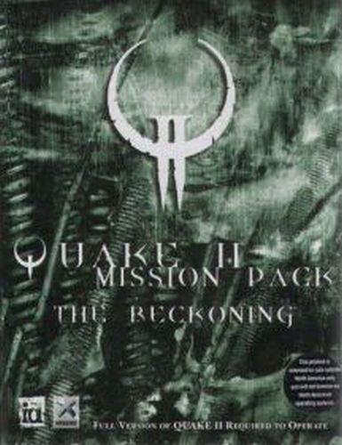 Quake 2 : The Reckoning (mission pack 2)